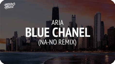 aria bleu chanel na no remix